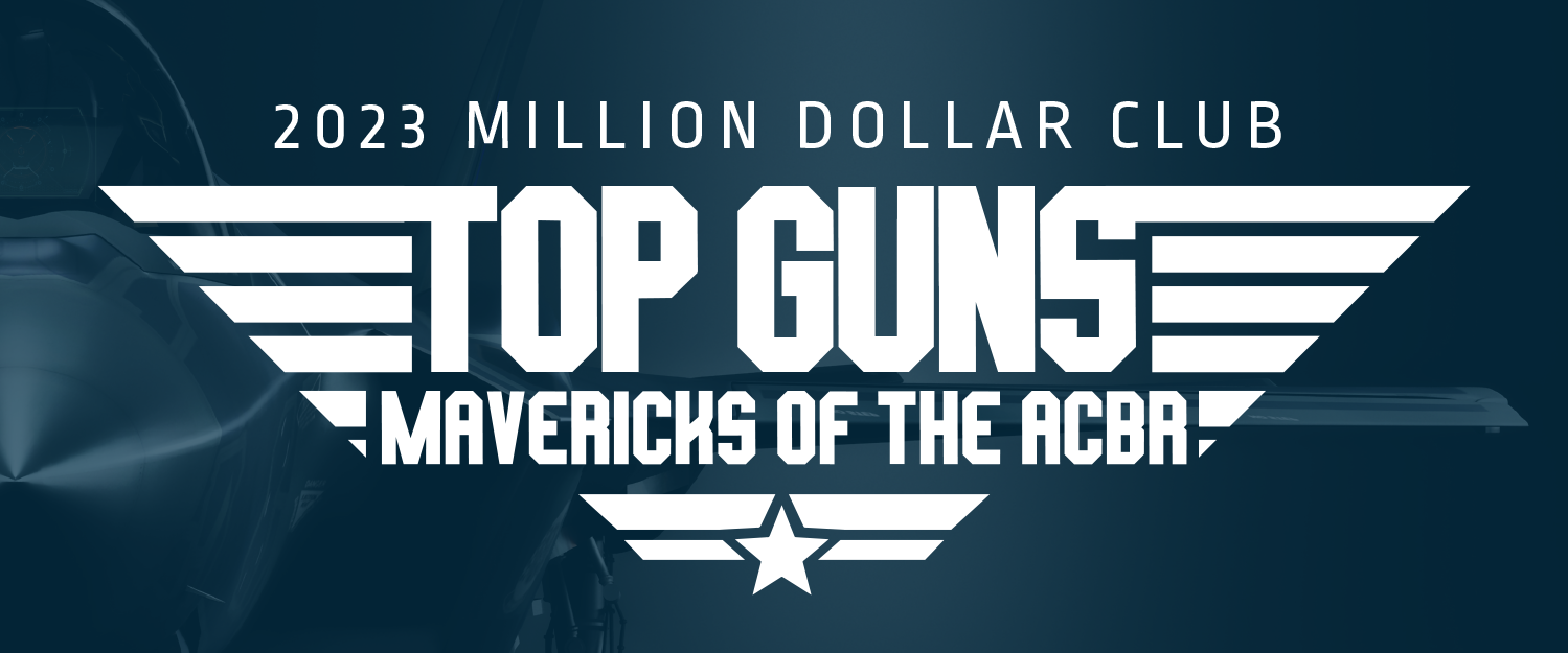 2023 Million Dollar Club | TOP GUNS - Mavericks of the ACBR